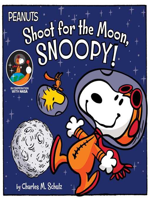 Title details for Shoot for the Moon, Snoopy! by Charles  M. Schulz - Wait list